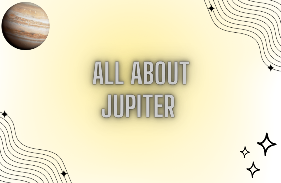 All about Jupiter