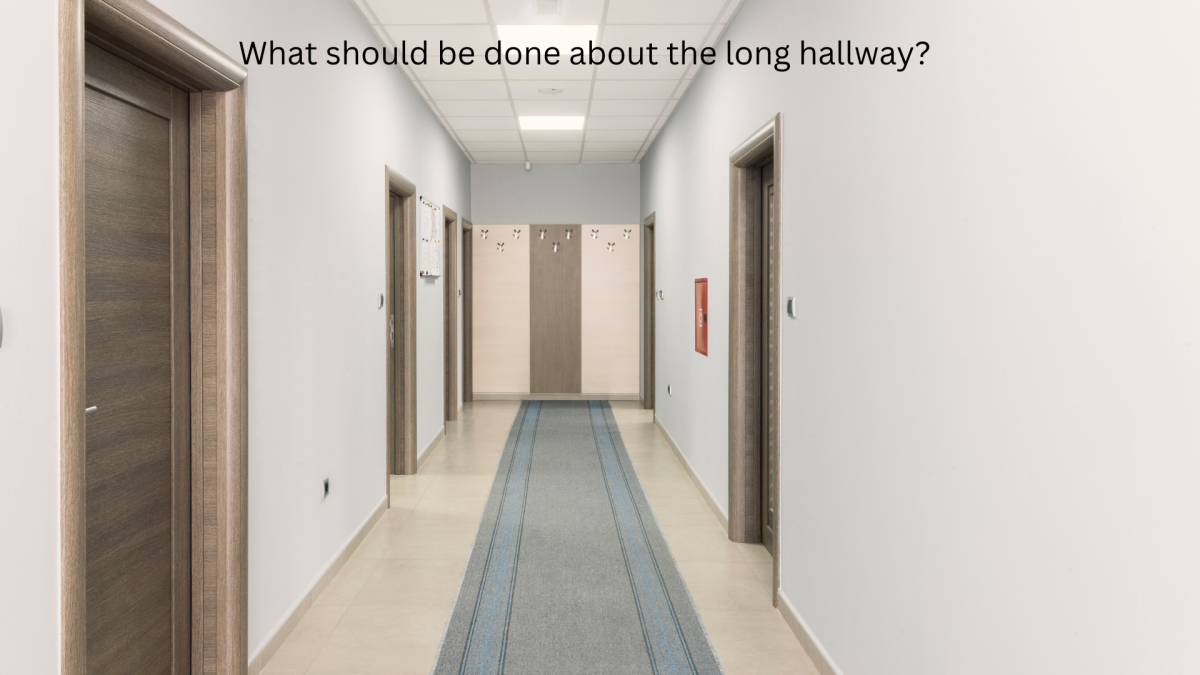 What should be done about the white hallway?